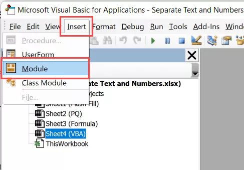 Select any of the sheet names (or any object) for the workbook in which you want to add this function Click on the Insert option in the top toolbar and then click on Module. This will insert a new module for that workbook